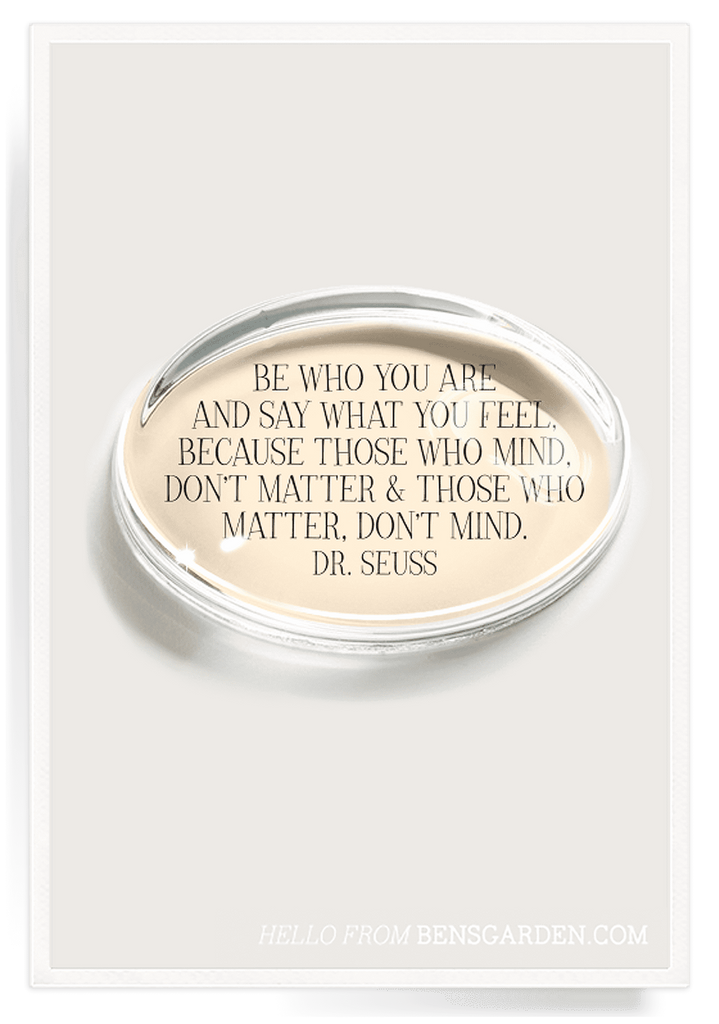 Ben's Garden - Crystal Oval Paperweight, Be Who You Are