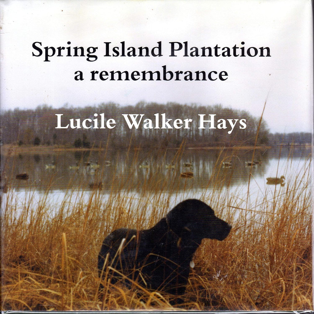 Spring Island Plantation- A Remembrance