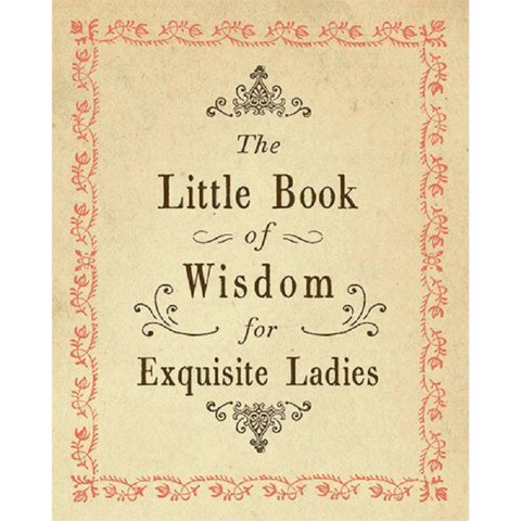 Sugarboo Designs The little Book of Wisdom for Exquisite Ladies
