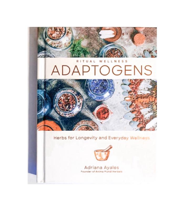 ANIMA MUNDI APOTHECARY- Adaptogens : Herbs for Longevity - Book