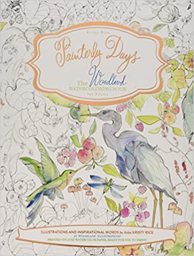 Kristy Rice - Painterly Days: The Flower Watercoloring Book for Adults